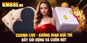 Casino Live - Không Gian Giải Trí Đầy Sôi Động Và Cuốn Hút