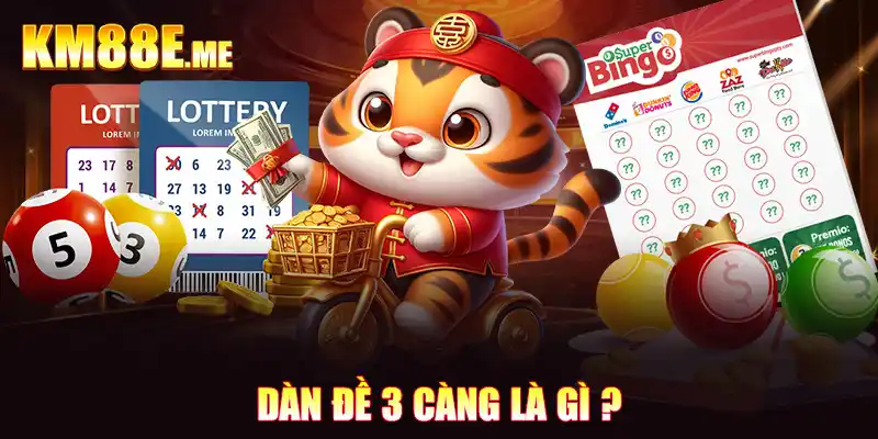 Dàn đề 3 càng là gì ?